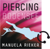 Piercing Bodensee